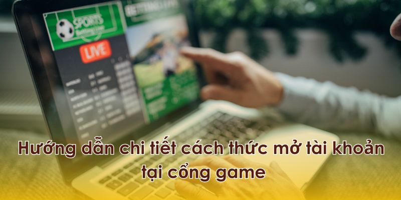 Hướng dẫn cách thức mở tài khoản tại cổng game QQ88.