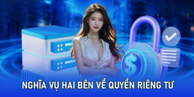 Tuân thủ đúng trách nhiệm quy định trong quyền riêng tư 