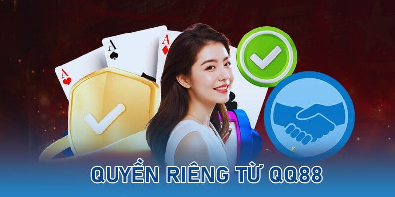 Bảo vệ quyền lợi của người dùng và QQ88