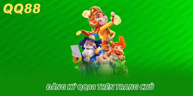 Đăng ký QQ88 trên trang chủ